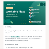 Join Us for Workable Next: April 11th