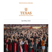 Celebrating the Class of 2024 and More UT News