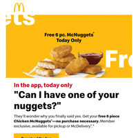 free 6 pc. McNuggets !!️​