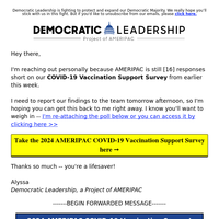 FWD: We need your  AMERIPAC Vaccination Support Survey ASAP >>>>>