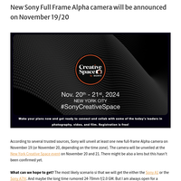 New Sony Full Frame Alpha camera will be announced on November 19/20