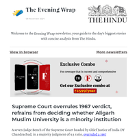 The Evening Wrap: SC overrules 1967 verdict, refrains from deciding on AMU's minority status