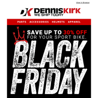 Sportbike Riders: Unbeatable Black Friday Savings Start Now at Dennis Kirk!