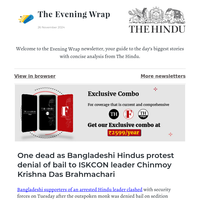 The Evening Wrap: One dead as Bangladeshi Hindus protest denial of bail to ISKCON leader