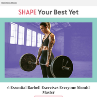 6 Essential Barbell Exercises Everyone Should Master