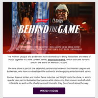 PL and Budweiser launch ‘Behind the Game‘ show