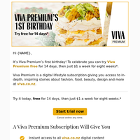 Get Viva Premium FREE for 14 days. Celebrate Viva's first birthday