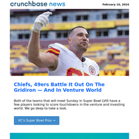 Chiefs And 49ers Players' Ventures Into Venture World, And January’s Top Funding Rounds